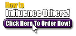 Click Here to Order 'How to Influence Others'